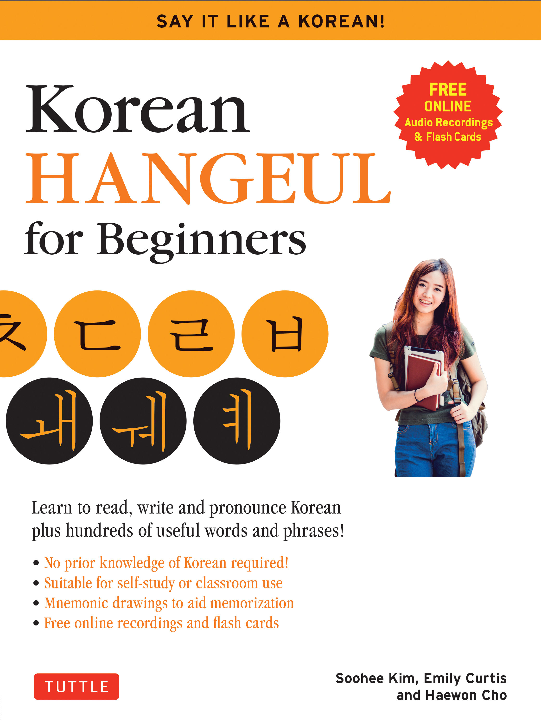 Korean Hangul for Beginners: Say it Like a Korean: Learn to read, write and pronounce Korean - plus hundreds of useful words and phrases! (Free Downloadable Flash Cards & Audio Files) korean-hangul-for-beginners-say-it-like-a-korean-learn-to-read-write-and-pronounce-korean-plus-hundreds-of-useful-words-and-phrases-free-downloadable-flash-cards-audio-files