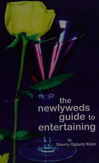 Title: The Newlyweds Guide to Entertaining