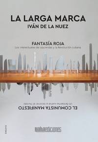 La larga marca (Comentarios Reales) (Spanish Edition)