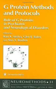 G. Protein Methods and Protocols : role of G proteins in psychiatric and neurological disorders...