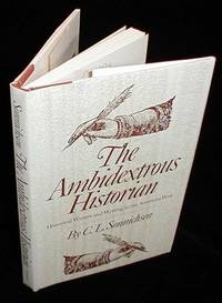 The Ambidextrous Historian; historical witers and writing in the American West