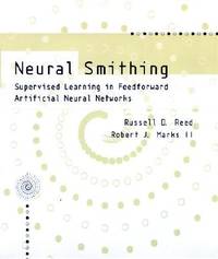 Neural Smithing: Supervised Learning in Feedforward Artificial Neural Networks