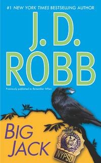 Big Jack by J. D. Robb - February 2010