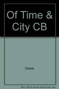 Of Time and the City: American Moderism from the Sheldon Memorial Art Gallery by Daphne Anderson Deeds - 1990-01