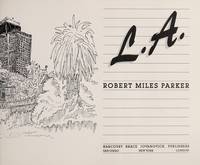 L. A. by Parker, Robert Miles