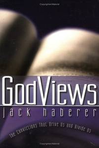 GodViews: The Convictions That Drive Us and Divide Us