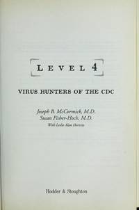 Level 4 : Virus Hunters of the CDC