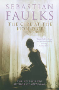 The Girl at the Lion D&#039;or by Sebastian Faulks