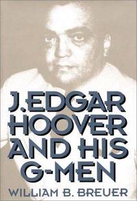 Jedgar Hoover and His G-Men