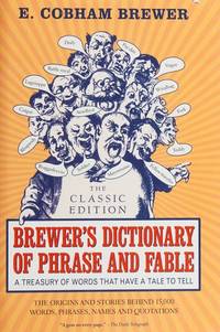 Brewer&#039;s Dictionary of Phrase and Fable by E. Brewer - 2005