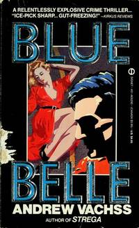 Blue Belle by Vachss, Andrew - 1990-01-02