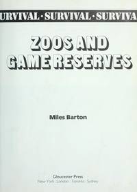 Zoos and Game Reserves (Survival)