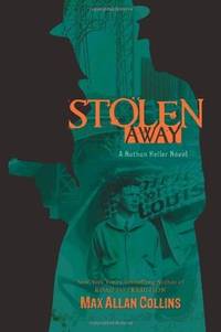 image of Stolen Away (Nathan Heller Novels)