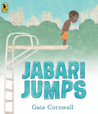 Jabari Jumps by Cornwall, Gaia; Cornwall, Gaia [Illustrator] - 2020-04-07