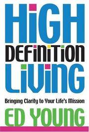 High Definition Living: Bringing Clarity to Your Life