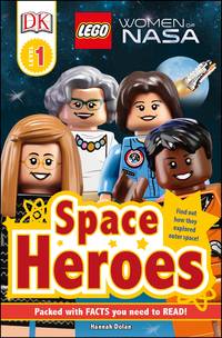 cover of DK Readers L1: LEGO® Women of NASA: Space Heroes (DK Readers Level 1)