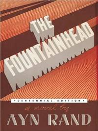 The Fountainhead-Centennial Edition