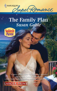 The Family Plan ( Harlequin Larger Print Superromance #1645 )