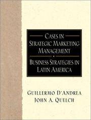 Cases in Strategic Marketing Management: Business Strategies in Latin America (Cases in Strategic...
