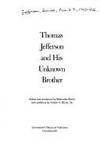 Thomas Jefferson and His Unknown Brother by Thomas Jefferson - 1981-10