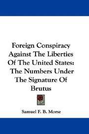 Foreign Conspiracy Against the Liberties Of the United States