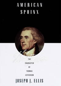cover of American Sphinx: The Character of Thomas Jefferson