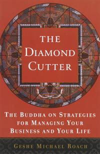 The Diamond Cutter: The Buddha on Strategies for Managing Your Business and Your Life
