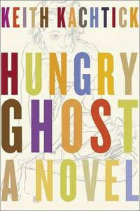 Hungry Ghost: A Novel