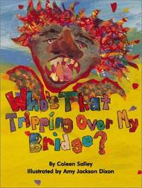 Who's That Tripping over My Bridge?