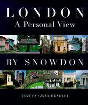 London: Sight Unseen: A Personal View of London by Gwyn Headley, Snowdon