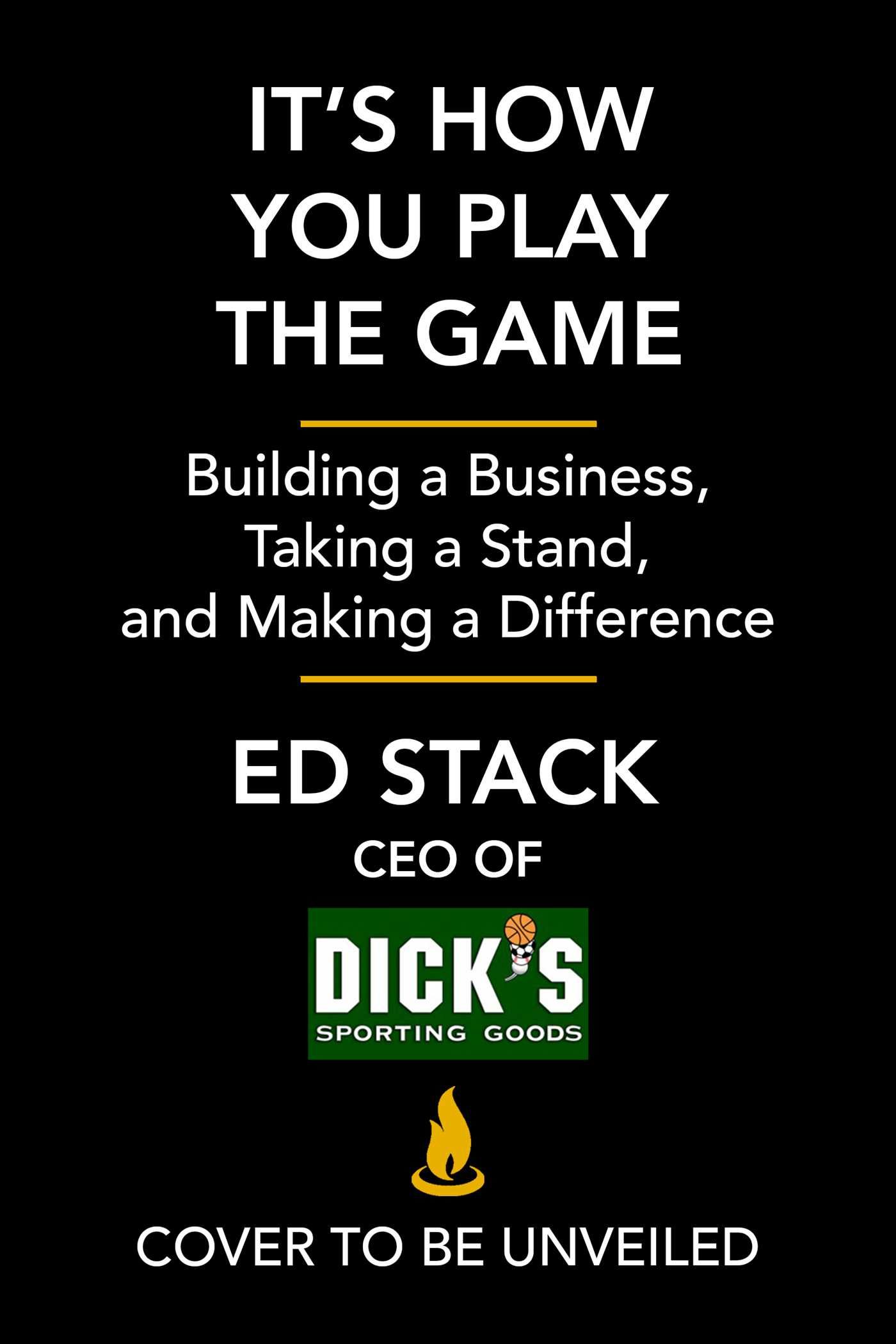 It's How We Play the Game, Book by Ed Stack, Official Publisher Page