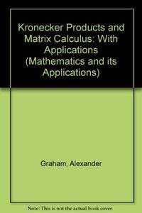 Kronecker products and matrix calculus: With applications (Ellis Horwood series in mathematics...