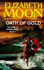 Oath of Gold (The Deed of Paksenarrion) 