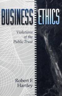 Business Ethics: Violations of the Public Trust