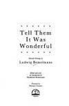 Tell Them It Was Wonderful: Selected Writings