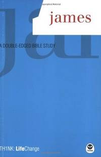 TH1NK LifeChange James: A Double-Edged Bible Study