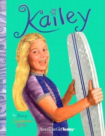 Kailey (American Girl Today) by Koss, Amy G Paperback 2003-09-01