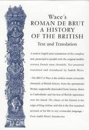 Wace's Roman de Brut/ A History of the British (Exeter Medieval Texts and Studies)