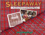 Sleepaway: The Girls of Summer and Camps They Love Kahn, Laurie