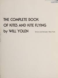 The Complete Book of Kites and Kite Flying