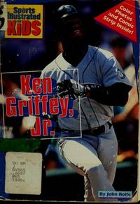 KEN GRIFFEY, JR. (Sports Illustrated for Kids) by Rolfe, John