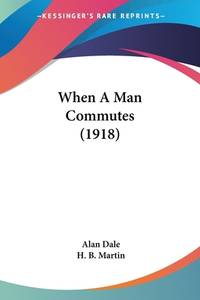 When A Man Commutes (1918)