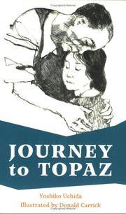 Journey To Topaz: A Story Of The Japanese-american Evacuation