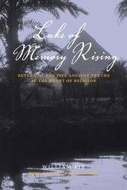 Lake of Memory Rising: Return of the Five Ancient Truths at the Heart of Religion Fix, William