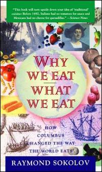 Why We Eat What We Eat: How Columbus Changed the Way the World Eats