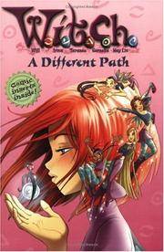 W.I.T.C.H. Chapter Book #13: A Different Path