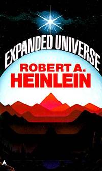 Expanded Universe by Robert A. Heinlein (1986-05-15)