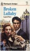 Broken Lullaby (Harlequin Intrigue, No 191)