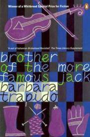 Brother of the More Famous Jack by Barbara Trapido - 02/04/1998