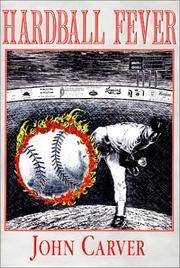 Hardball Fever: A Baseball Novel